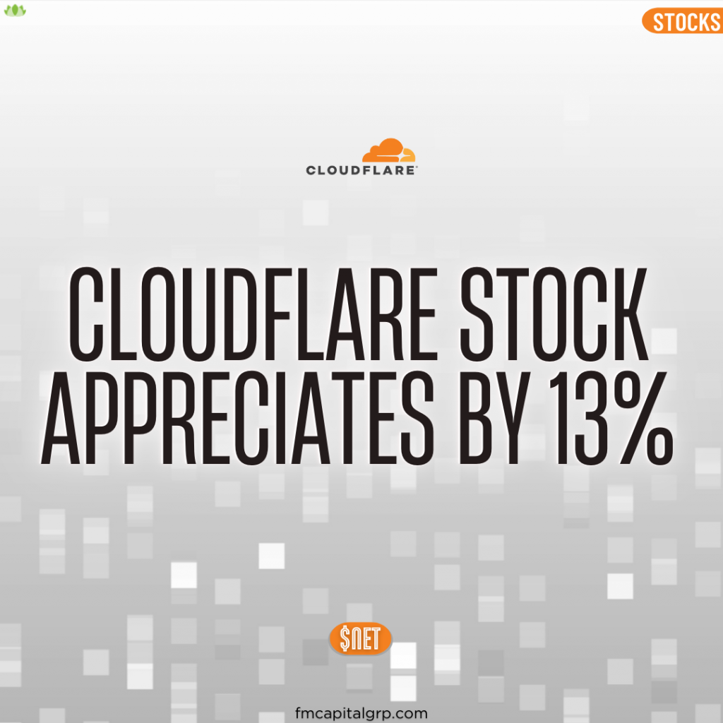 Cloudflare Stock Appreciates By 13% Cloudflare Stock Appreciates By 13%