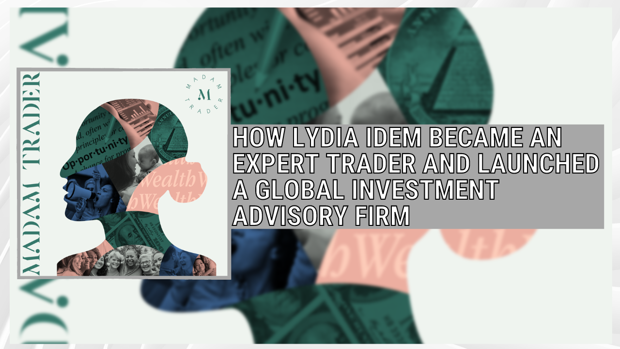 Madam Trader Podcast: Investing with Lydia